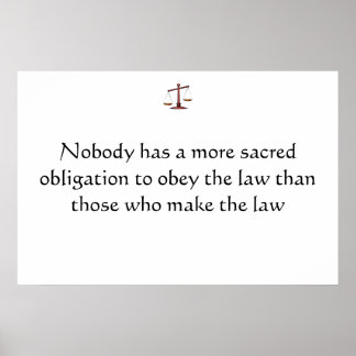 Sacred Obligations of Lawyers/Politicians Poster