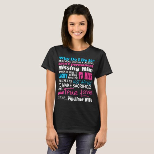 Sacrifices For True Love Pipeliner Wife Tshirt