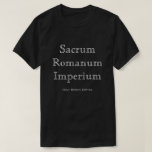 [ Thumbnail: Sacrum Romanum Imperium (Holy Roman Empire) T-Shirt ]