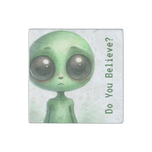 Sad Alien - Do You Believe? Stone Magnet