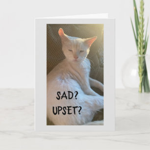 SAD AND UPSET---MISSING "YOU" CARD