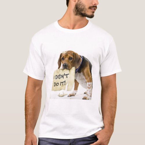 Sad Bad Dog Puppy I Didnt Do It Sign T_Shirt