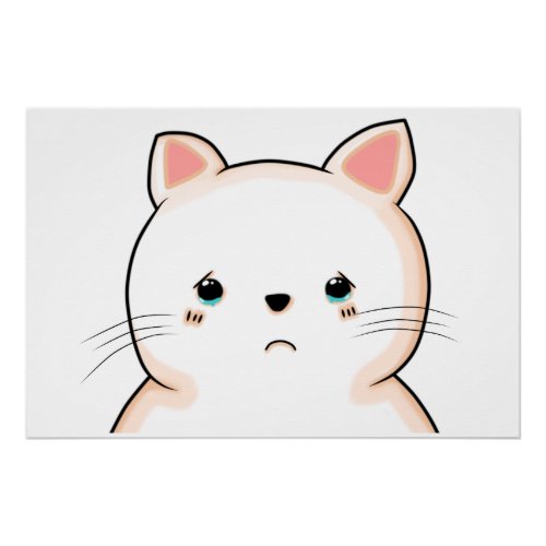 Sad Crying Cat Cartoon Cute Adorable Poster