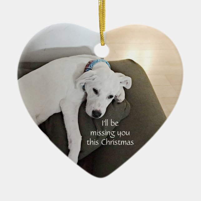 Sad Cute White Dog Missing You Heart Christmas Ceramic Ornament (Front)