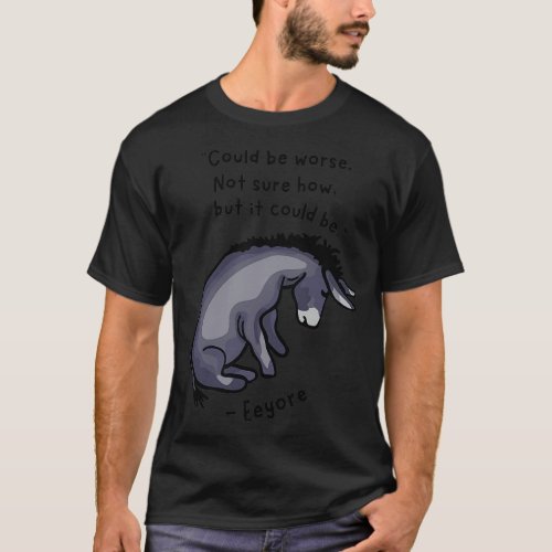 Sad Eeyore Quote 1 T_Shirt