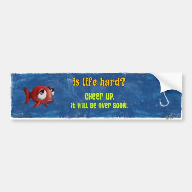 Sad Fish - Is Life Hard? Bumper Sticker (Front)