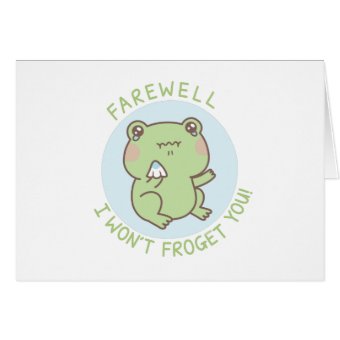 Sad Frog I Wont Froget You Farewell Greeting Card | Zazzle