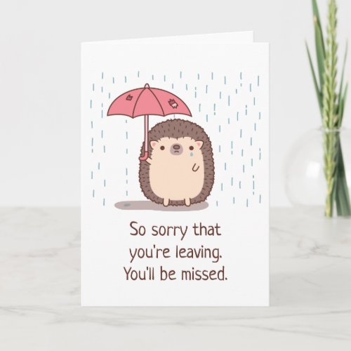 Sad Hedgehog Holding Umbrella In Rain Farewell Card