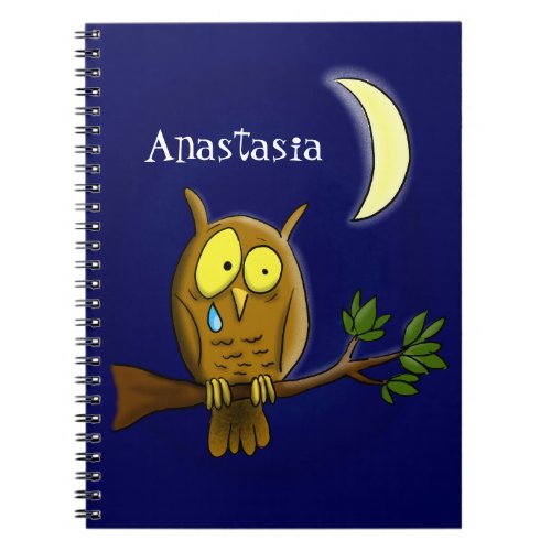 Sad owl with tear and moon missing you cartoon notebook