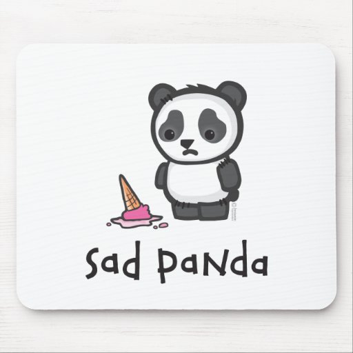 Sad panda. I become Sad Panda.