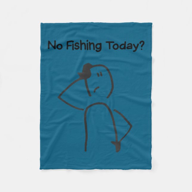 Sad Stick Figure Fisherman No Fishing Today Father Fleece Blanket (Front)