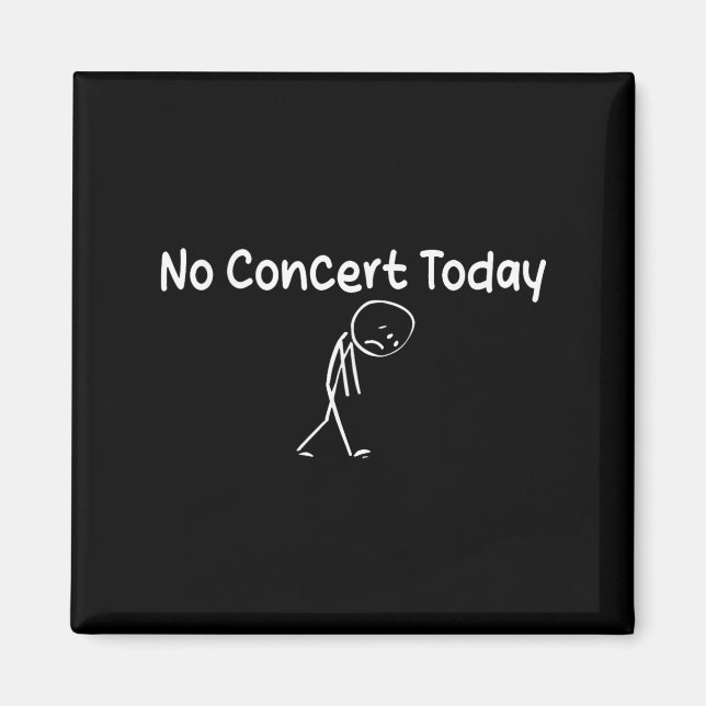 Sad Stick Figure Music Lovers No Concert Today  Magnet (Front)