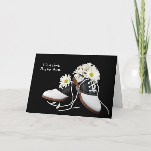Saddle Shoes and Daisy Birthday humor Card