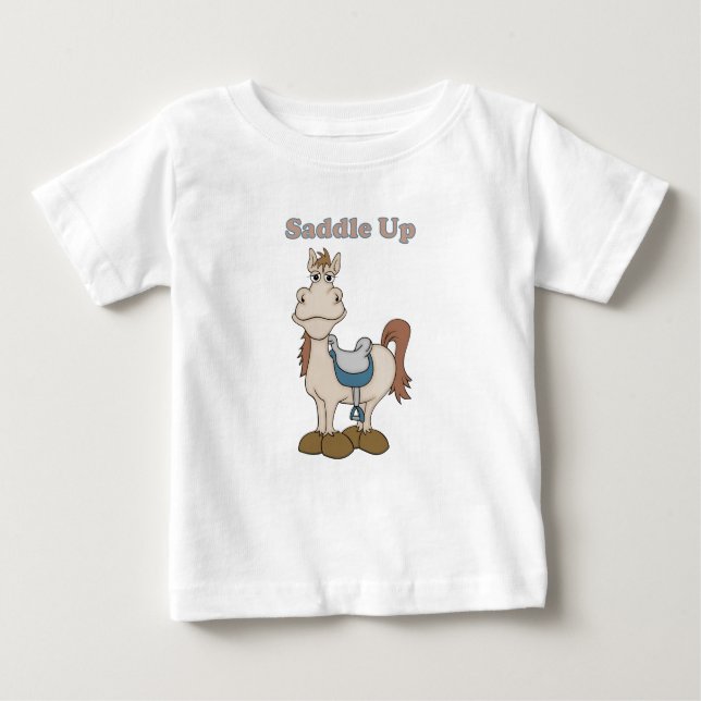 Saddle Up Baby T-Shirt (Front)