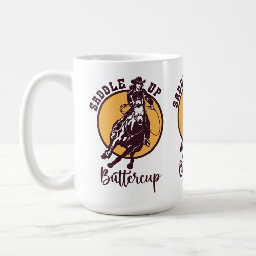 Saddle up buttercup coffee mug