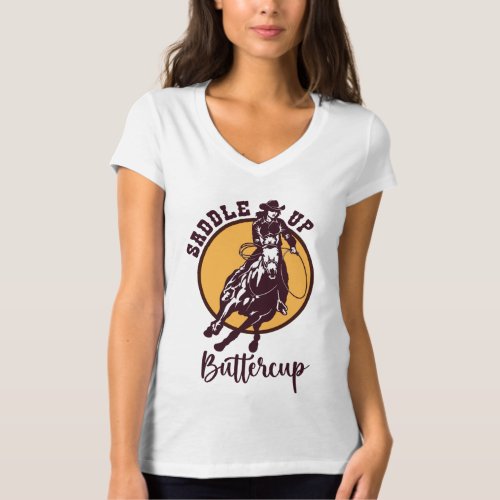 Saddle up buttercup T_Shirt