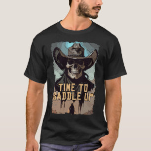 Saddle Up Cowboy Saying Wild West Illustration Art T-Shirt