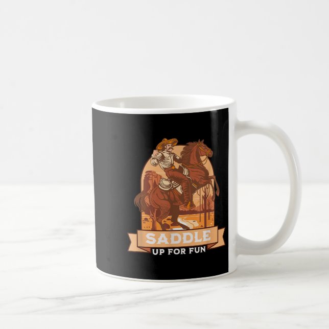 Saddle Up For Fun Cowboy Western Riding Humor  Coffee Mug (Right)