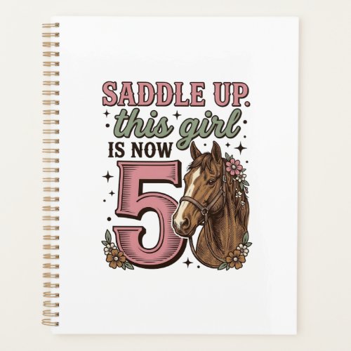 Saddle Up Girl 5th Birthday Horse Cowgirl Shirt Planner