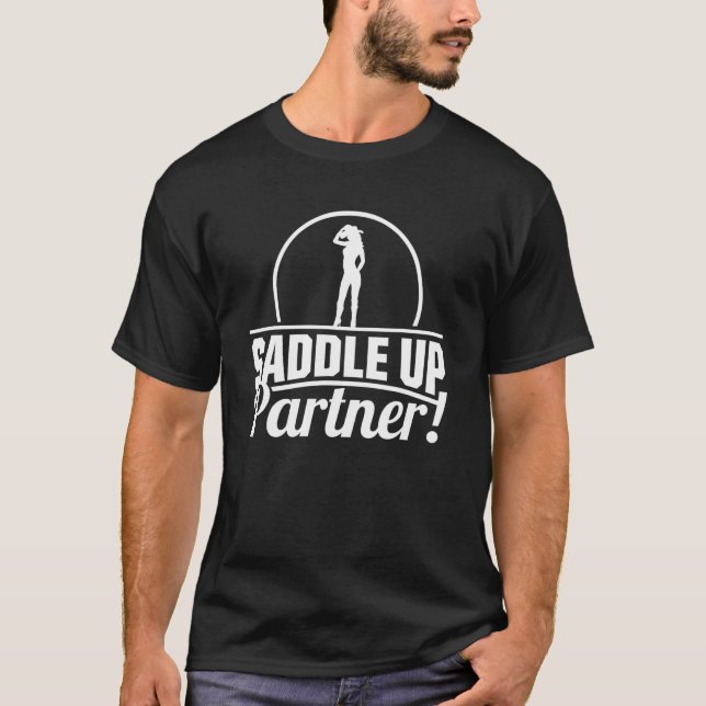 Saddle Up Rodeo Cowgirl Horse Riding Western Wild  T-Shirt (Front)