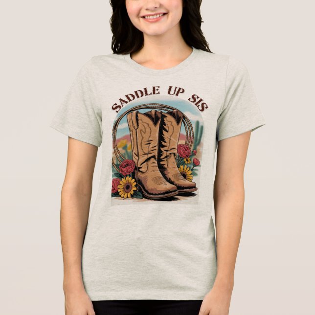Saddle Up Sis – Cowgirl Western Quote T-Shir Tri-Blend Shirt (Front)