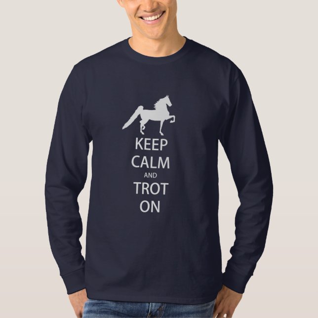 Saddlebred - Keep Calm and Trot On Long Sleeve Tee (Front)