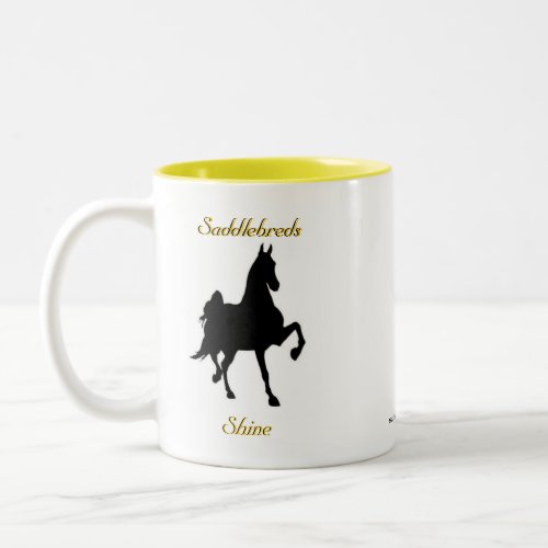 Saddlebreds Shine mug