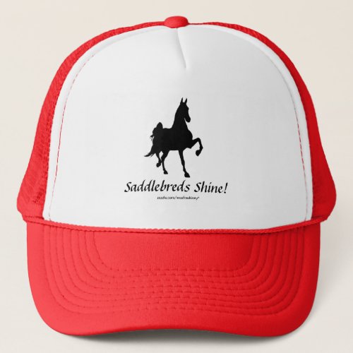 Saddlebreds Shine Trucker Hat