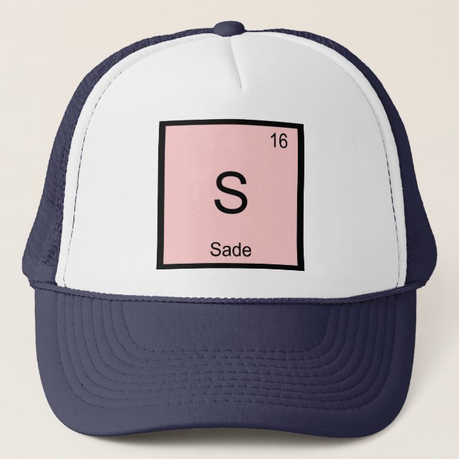 Sade Name Chemistry Element Periodic Table Trucker Hat (Front)