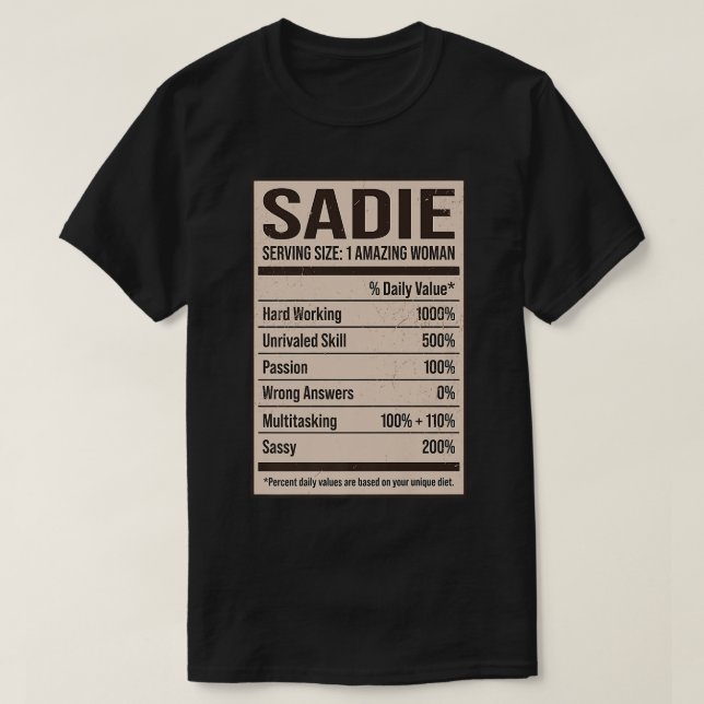 Sadie Nutrition Facts Name Nickname Alias Title Fr T-Shirt (Design Front)