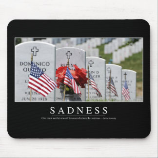 Sadness: Inspirational Quote Mouse Pad