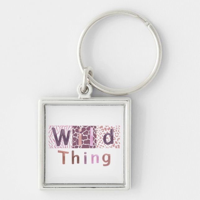 Safari Animal Print Wild Thing Keychain (Front)