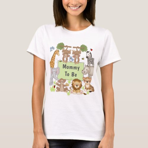 Safari Animals Baby Shower Party Mommy To Be T_Shirt