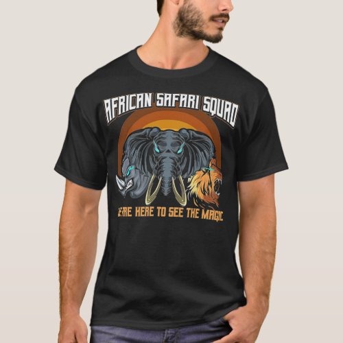 Safari Squad And Adventure Safari World Wildlife a T_Shirt