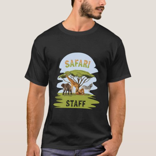 Safari Staff Safari Zoo T_Shirt