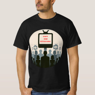 Safe and Effective Propaganda T-Shirt