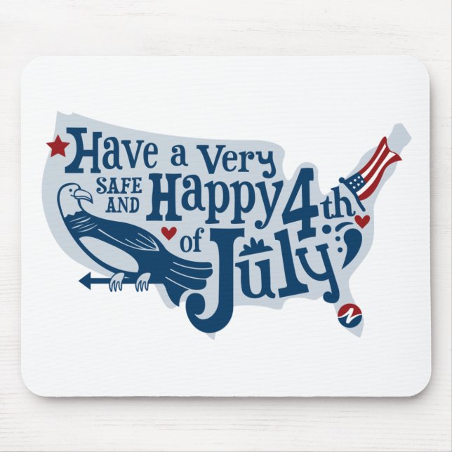 Safe And Happy 4th Of July Mouse Pad (Front)