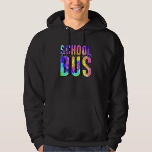 Safe Driving Back To School Tie Dye School Bus Dri Hoodie