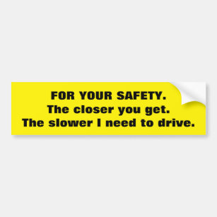 Safe driving bumper sticker