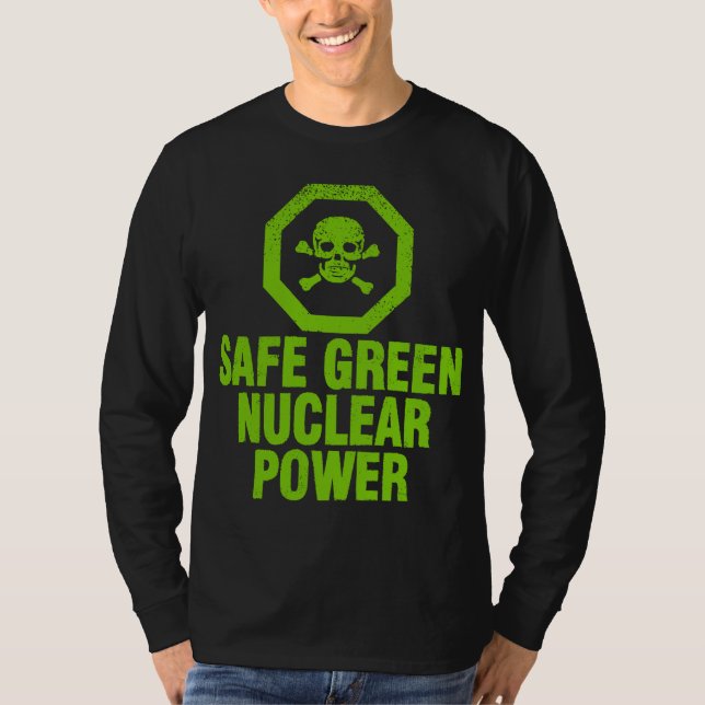 Safe Green Nuclear Power - Avocado Green T-Shirt (Front)