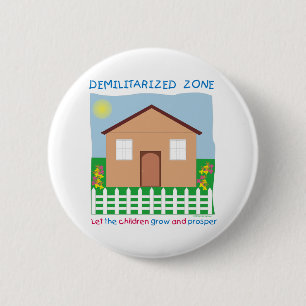 Safe House Demilitarized zone save the children Button