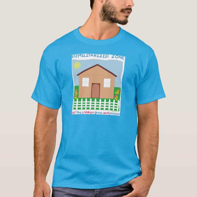 Safe House Demilitarized zone save the children T-Shirt (Front)