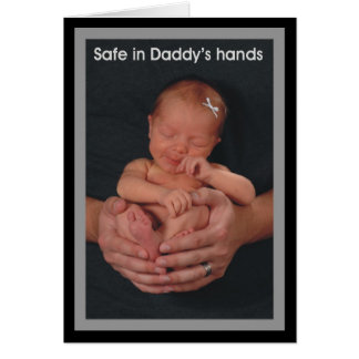 Safe in Daddy's hands Cards