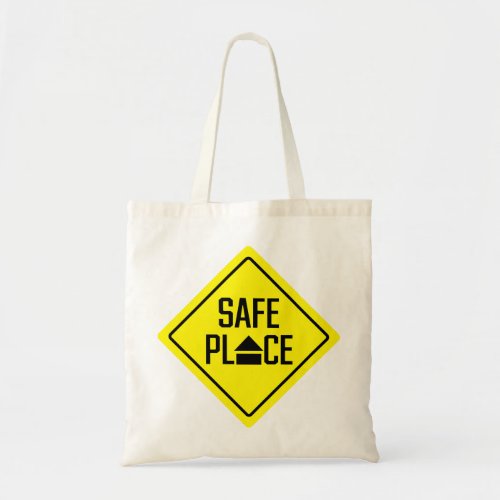 Safe Place Sign Budget Tote Bag