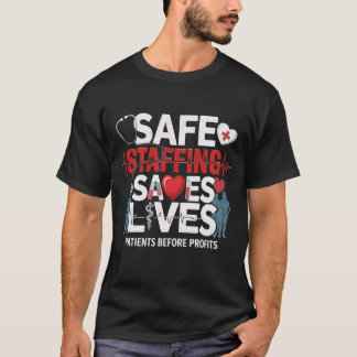 Safe Staffing Saves Lives Nurses March Nurse Strik T-Shirt