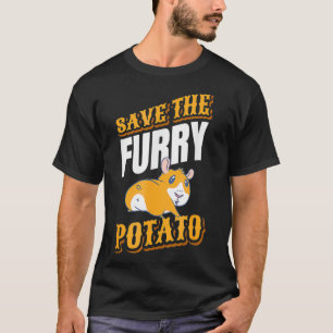 Safe The Furry Potato Apparel For A Guinea Pig Own T-Shirt