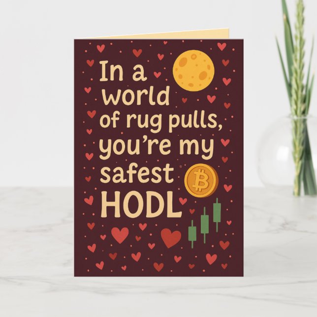 Safest HODL Romantic Crypto Greeting Card (Front)