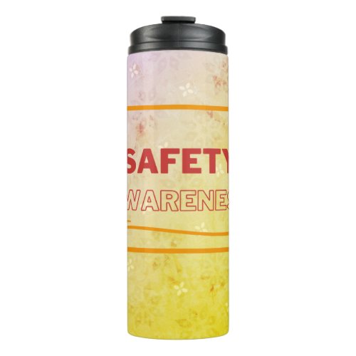 Safety Awareness Red Text Yellow Border Safety Thermal Tumbler