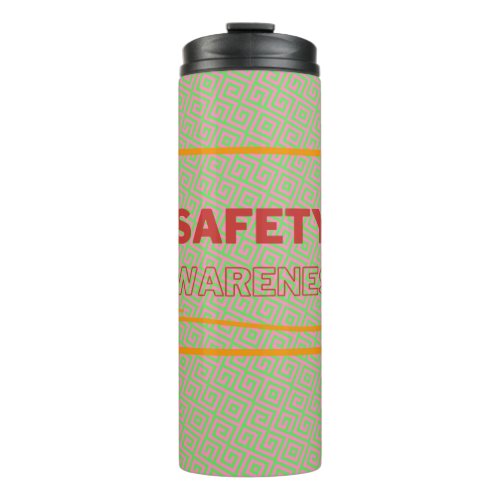 Safety Awareness Red Text Yellow Border Safety Thermal Tumbler