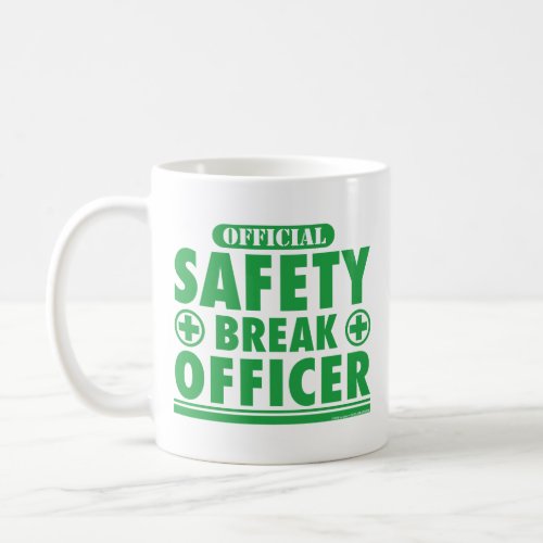 Safety Break Officer Funny Coffee Mug